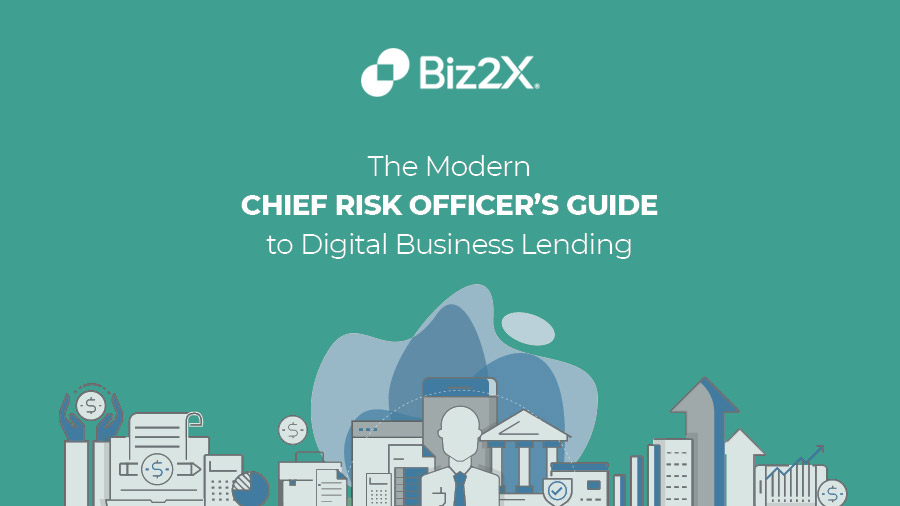 The Modern CHIEF RISK OFFICER’S GUIDE to Digital Business Lending
